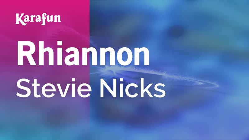 Rhiannon Stevie Nicks, Karaoke Version, Kara