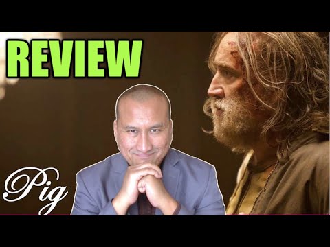 Movie Review: PIG Starring Nicolas