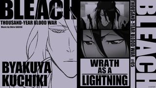 Byakuya Kuchiki / Music by Shiro SAGISU | BLEACH: Thousand-Year Blood War | VIZ