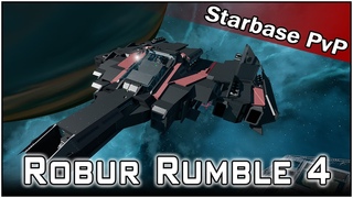 Starbase PvP - Robur Rumble 4 (Closed Alpha)