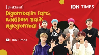 Eksklusif Digombalin Fans, KINGDOM Balik Ngegombal