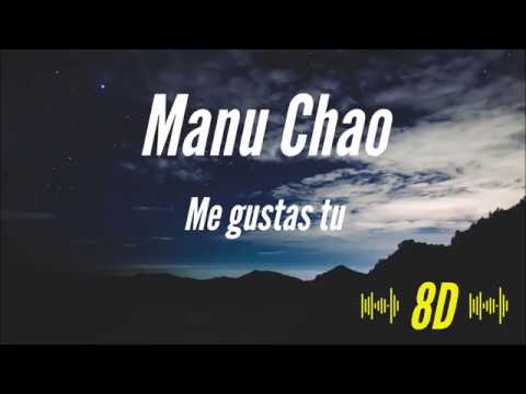 Manu Chao Me gustas tu 8 D
