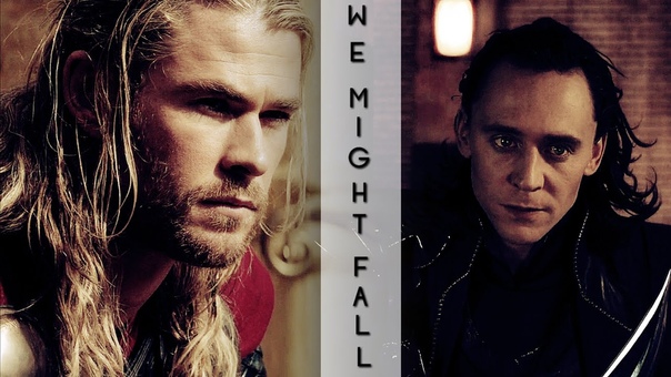 Thor Loki, We Might