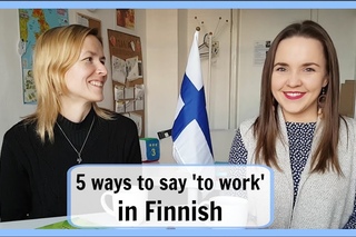 Finnish lesson 21. Different ways to say ’to work’ in Finnish.