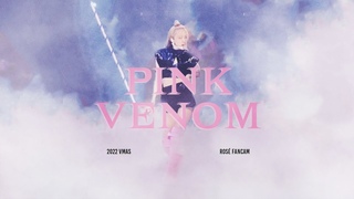 220828 BLACKPINK ROS   VMAs - PINK VENOM