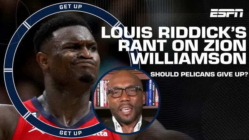 Time for the Pelicans to give up on Zion Louis Riddick thinks New Orleans should move on , Get