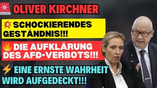 Oliver Kirchner Schockierendes Gestndnis!!! Die Aufklrung des AfD-Verbots!!!