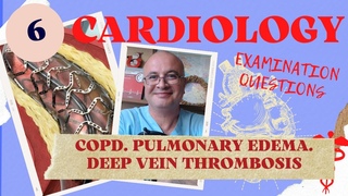 COPD. Pulmonary Edema. Deep Vein Thrombosis. How to answer an EXAM