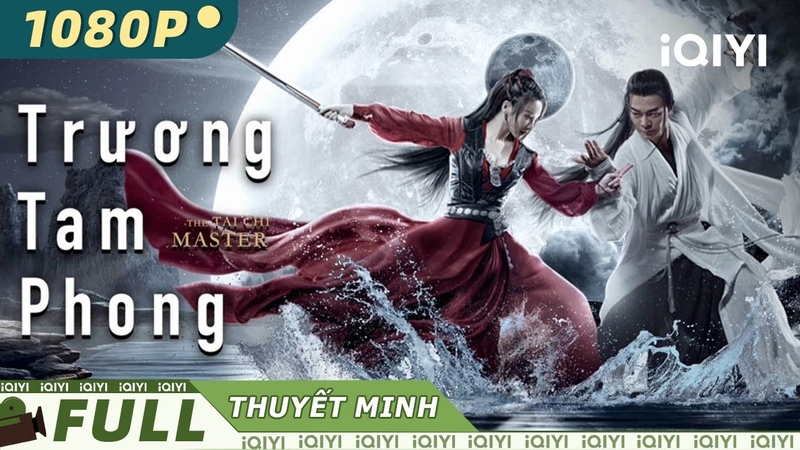Thuyết Minh Trương Tam Phong, Võ Thuật Hành Động Cổ Trang, i QIYI Movie