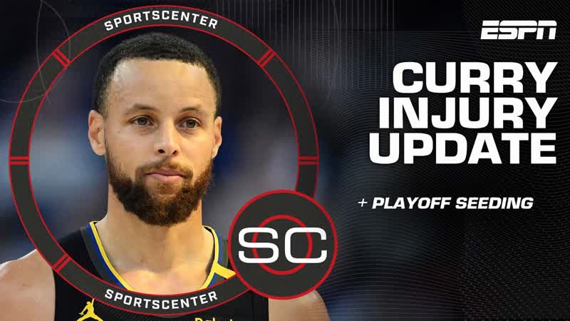 Steph Curry injury update + What s at stake in the West , Sports