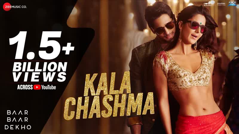 Kala Chashma, Baar Baar Dekho, Sidharth M Katrina K, Prem, Hardeep, Badshah, Kam, Neha,