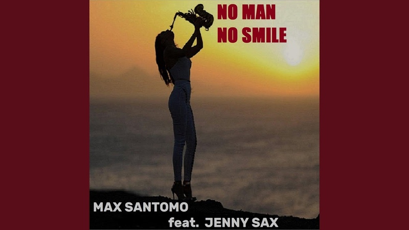 NO MAN NO SMILE (feat. JENNY SAX) ( Radio
