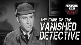Sherlock Holmes movies | The Case of the Vanished Detective | Sherlock Holmes tv series 1954