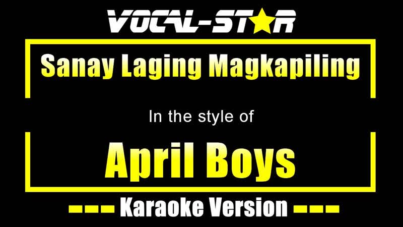 Sanay Laging Magkapiling Karaoke, April Boys Karaoke