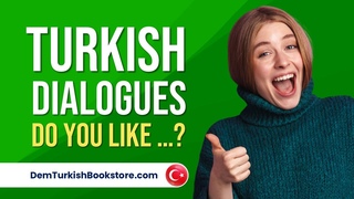Turkish Dialogues | Talking About Likes in Turkish | Learn Turkish from zero!
