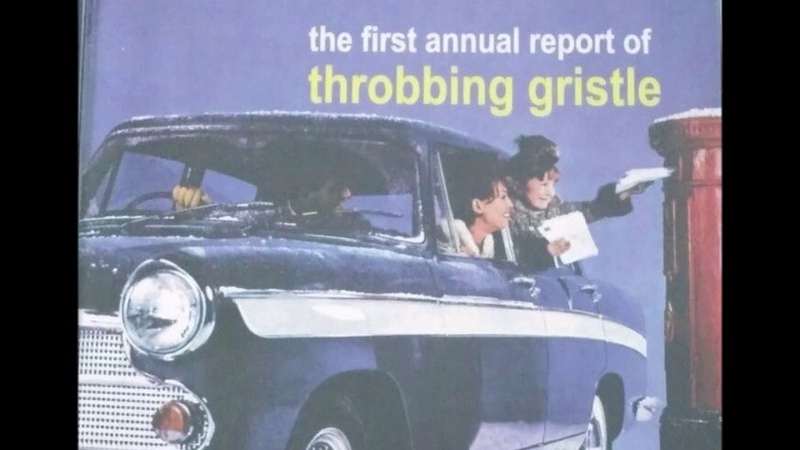 Throbbing Gristle The First Annual Report of Throbbing Gristle FULL