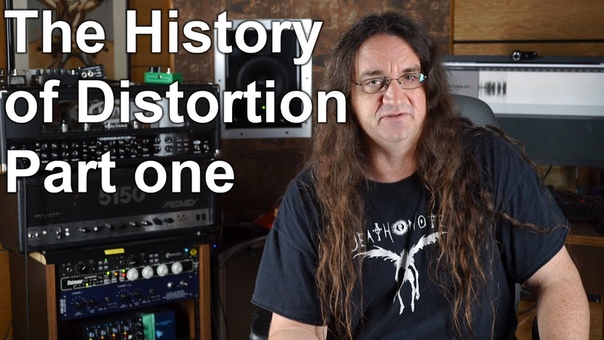 The History of Distortion Part