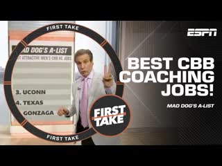 Mad Dog's A-List Most ATTRACTIVE Men's CBB HC Jobs: UConn, Kansas & UNC  | First Take