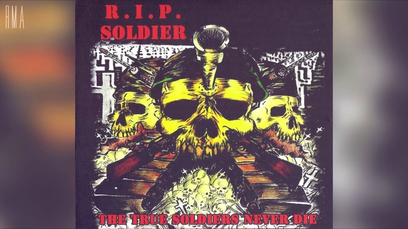Soldier The True Soldiers Never Die ( Full album