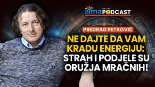 NE DAJTE DA VAM KRADU ENERGIJU: STRAH I PODJELE SU ORUJA MRANIH! / PREDRAG PETKOVI PODCAST