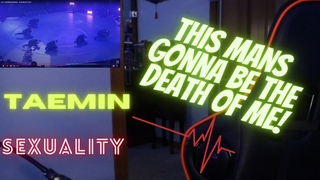 TAEMIN  - SEXUALITY MV REACTION!!