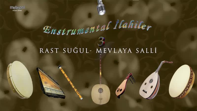 Mevlaya Salli ve Sellim Daimen Ebeda Rast Suğul