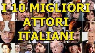 I 10 MIGLIORI ATTORI ITALIANI -ICONE DEL CINEMA ITALIANO I MIGLIORI ATTORI E REGISTI DAL 1900 A OGGI