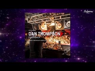 Dan Thompson – Flashback