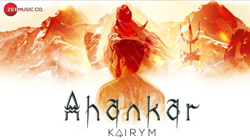 Ahankar Official Music Video, KAIRYM Sudeep ft. Abhishek Talented Ishpreet