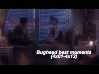 bughead best moments (4x01-4x12)