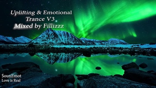 Uplifting Emotional Trance V3(Simon O’Shine, Dreamlife, Bixx, Ram, Sergey Nevone, Ahmed Romel,,..)