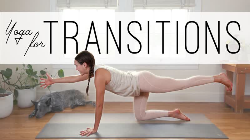 Yoga For Transitions , 20 Minute Home