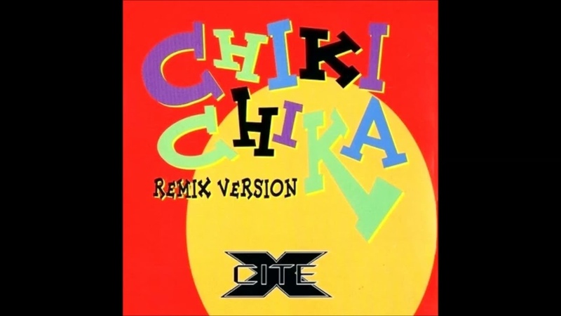X Cite Chiki Chika ( Latin