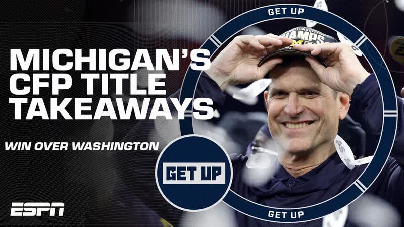 MICHIGAN DOMINATED WASHINGTON Takeaways from the Wolverines National Championship , Get
