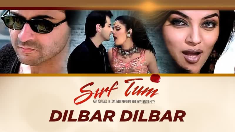 Dilbar Dilbar Full Song Sirf Tum Ft. Sanjay Kapoor, Sushmita