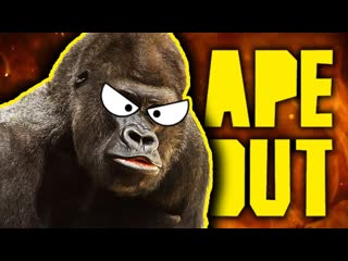 ANGRY GORILLA MAYHEM! | Ape Out