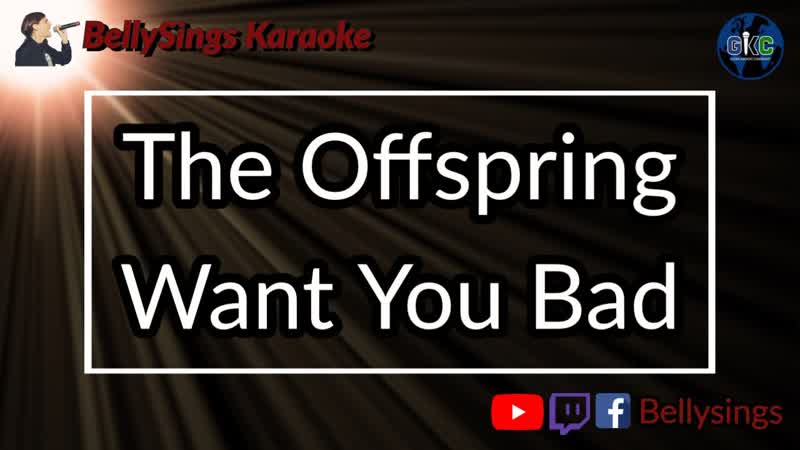 The Offspring Want You Bad (
