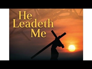 'He leadeth me' hymn with lyrics