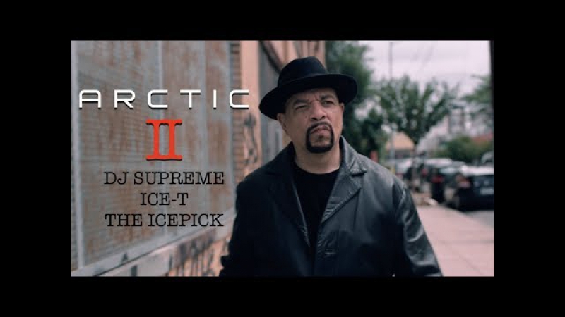 DJ Supreme ft. ICE T The Icepick Arctic