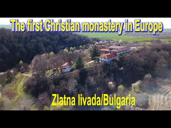 The first Christian monastery in Europe Zlatna livada, Bulgaria,